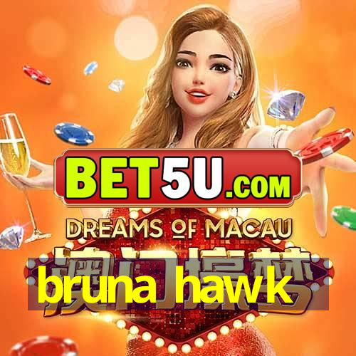 bruna hawk